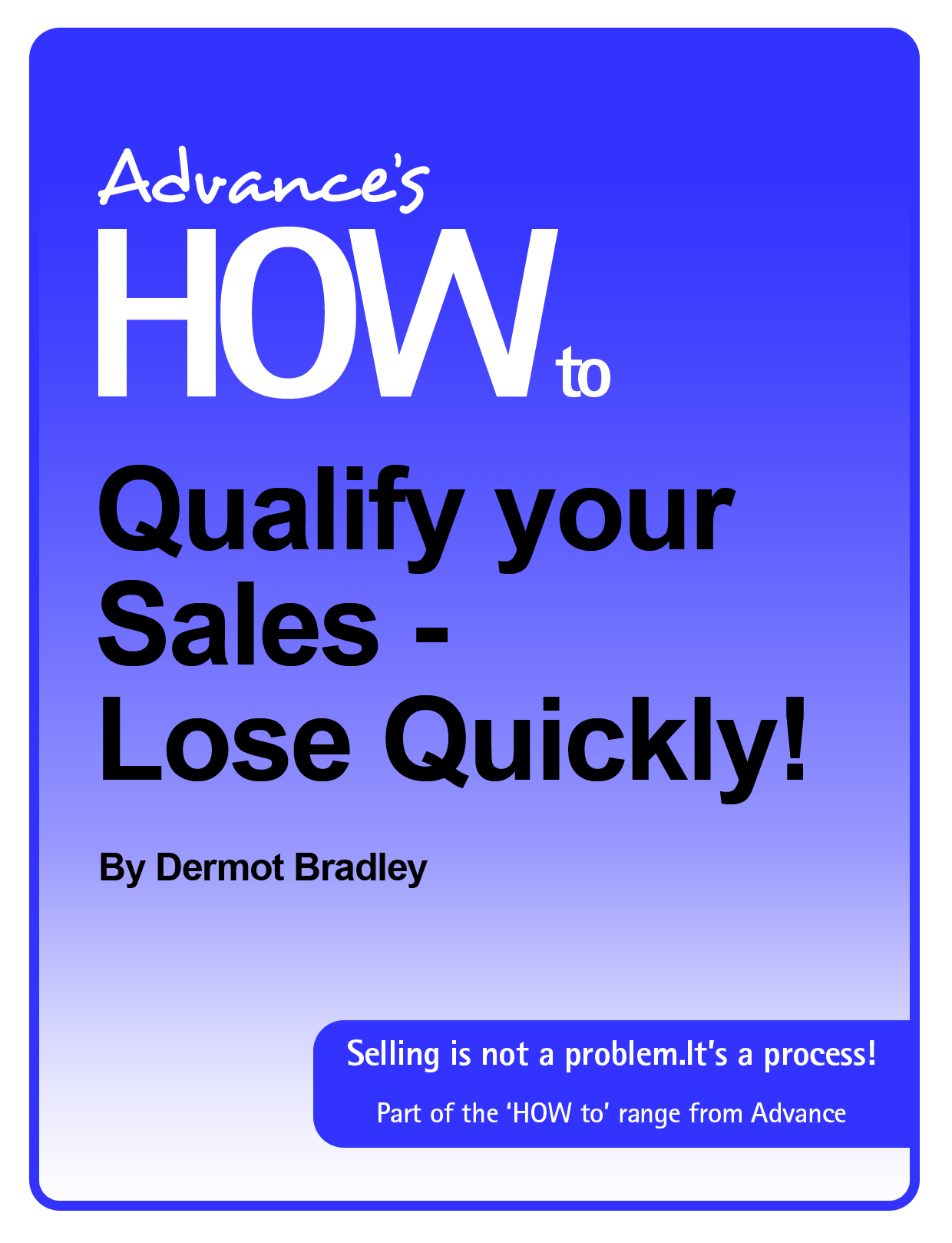 ebook: How to Qualify your Sales – Lose Quickly! (Landing Page)